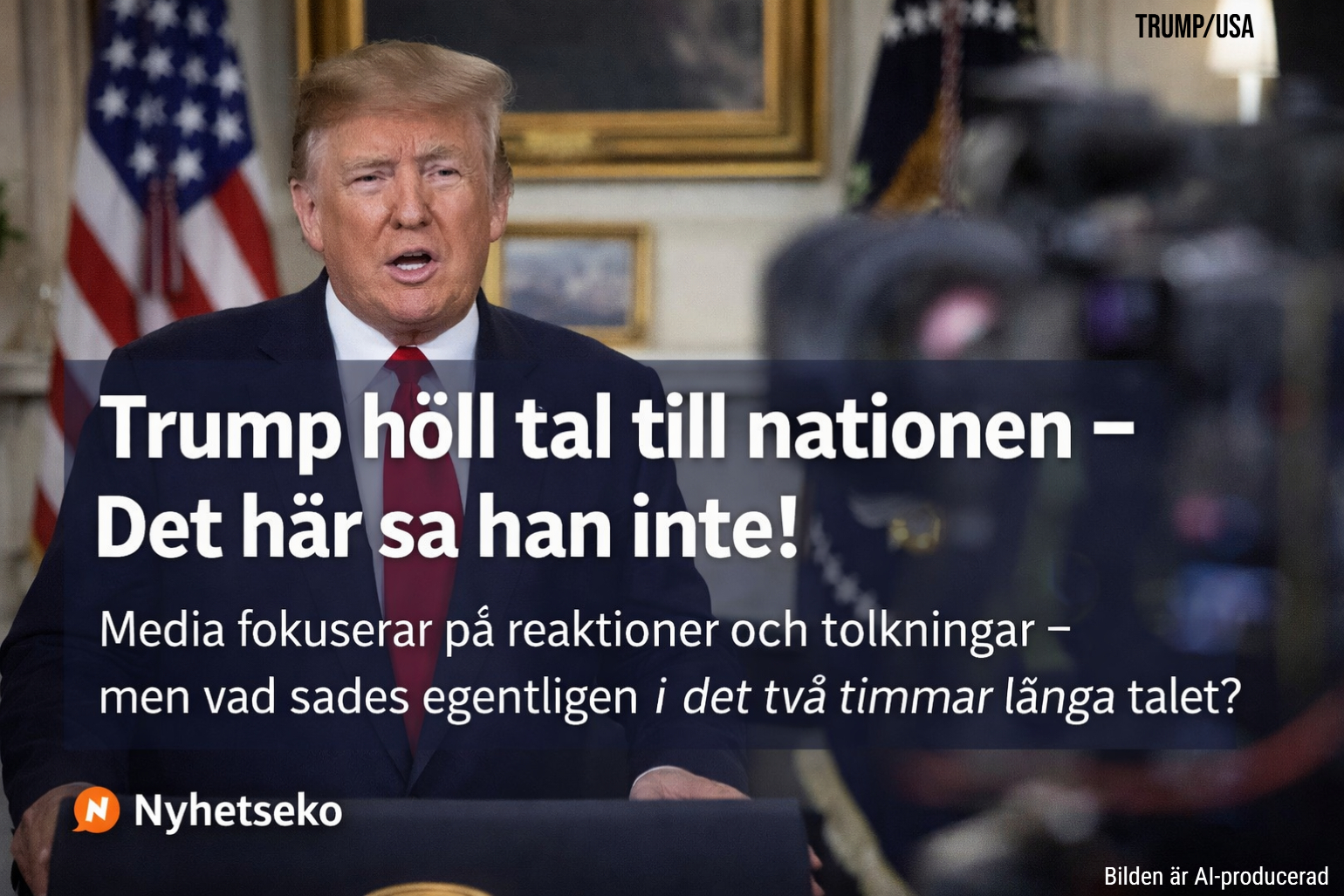 Trump Trump höll tal till nationen – Det här sa han inte!